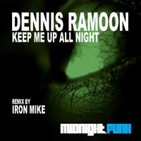 Dennis Ramoon - Keep Me Up All Night