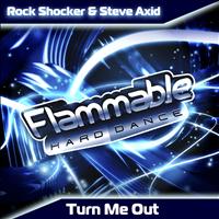 Rock Shocker & Steve Axid - Turn Me Out