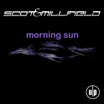 Scot & Millfield - Morning Sun