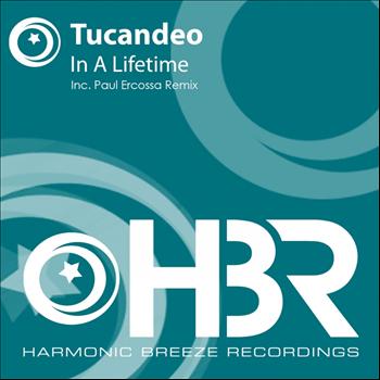 Tucandeo - In A Lifetime