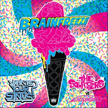 The Squatters - Brainfreeze