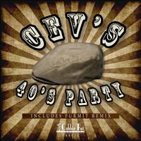 CEV's - 40's Party EP