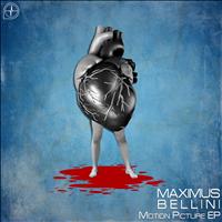 Maximus Bellini - Motion Picture EP