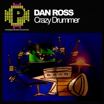 Dan Ross - Crazy Drummer