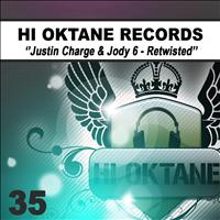 Justin Charge & Jody 6 - Retwisted