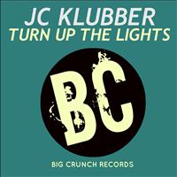 Jc Klubber - Turn Up The Lights