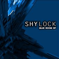 Shylock - Blue Room EP
