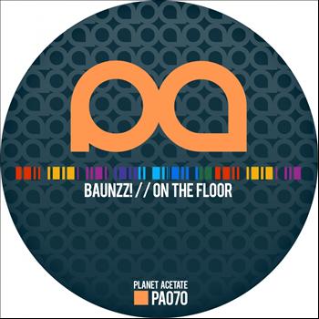 Baunzz! - On The Floor