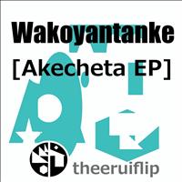 Theeruiflip - Wakoyantanke - Akecheta EP