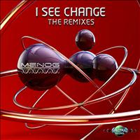 Menog - I See Change (The Remixes)