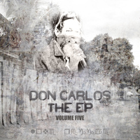 Don Carlos - EP Vol 5