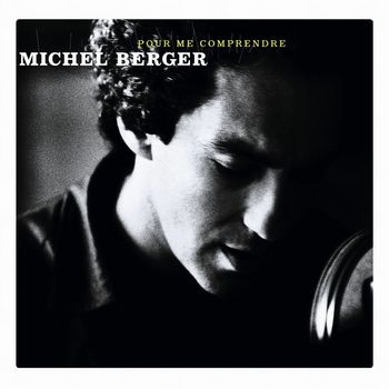 Michel Berger - Pour Me Comprendre (Version standard)