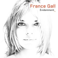 France Gall - Evidemment (version standard)