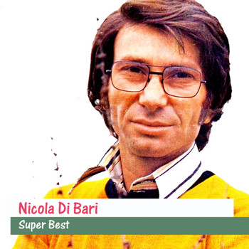 Nicola Di Bari - Super Best