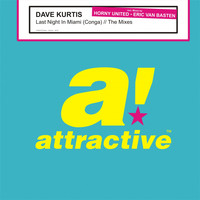 Dave Kurtis - Last Night In Miami (Conga) (The Mixes)