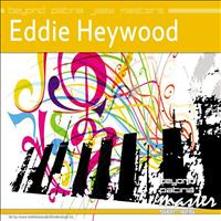 Eddie Heywood - Beyond Patina Jazz Masters: Eddie Heywood