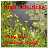 Rudi Schuricke - Ganz leis erklingt Musik