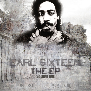 Earl Sixteen - THE EP Vol 1