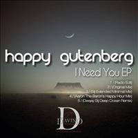 Happy Gutenberg - I Need You