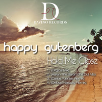 Happy Gutenberg - Hold Me Close