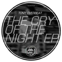 Tony Overbeat - The Cry of the Night