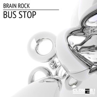 Brain Rock - Bus Stop