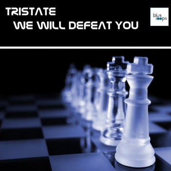 Tristate - We Will Defeat You