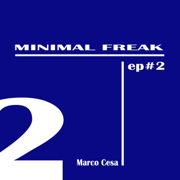Marco Cesa - Minimal Freak EP 2