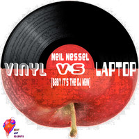 Neil Nessel - Vinyl vs. Laptop