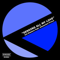 Kid Shakers feat. Alexandra Prince - Sending All My Love