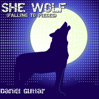 Daniel Guttar - She Wolf (Falling to Pieces)