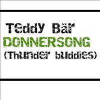 TEDDY BÄR - Donnersong (Thunder Buddies)