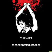 Tolin - Goosebumps