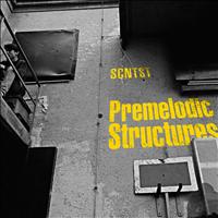 SCNTST - Premelodic Structures EP