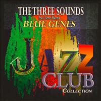 The Three Sounds feat. Gene Harris - Blue Genes (Jazz Club Collection)