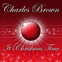 Charles Brown - It's Christmas Time