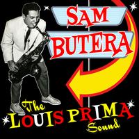 Sam Butera - The Louis Prima Sound