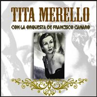 Tita Merello - Tita Merello Con la Orquesta de Francisco Canaro