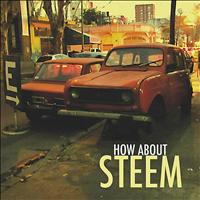 Steem - How About