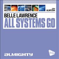 Belle Lawrence - Almighty Presents: All Systems Go - Single