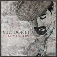 Mic Donet - Plenty Of Love (Live Your Dream)