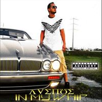 Avenue - In My Whip (Explicit)