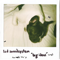 LCD Soundsystem - Big Ideas