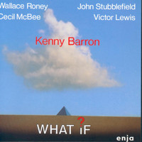 Kenny Barron - What If?