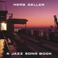 Herb Geller - A Jazz Song Book