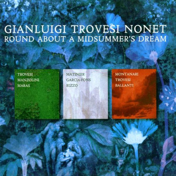 Gianluigi Trovesi & Gianluigi Trovesi Nonet - A Midsummer's Dream
