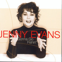 Jenny Evans - Gonna Go Fishin'