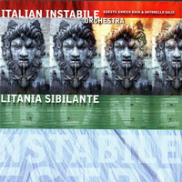Italian Instabile Orchestra - Litania Sibilant