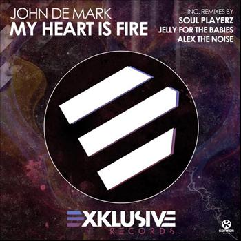 John De Mark - My Heart Is Fire