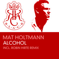Mat Holtman - Alcohol
